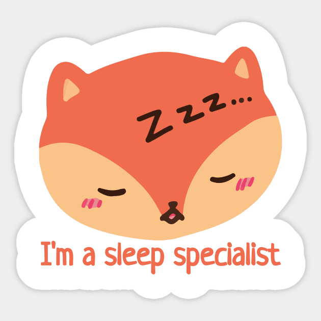 I am a sleep specialist Sticker by HoneyLemonTea